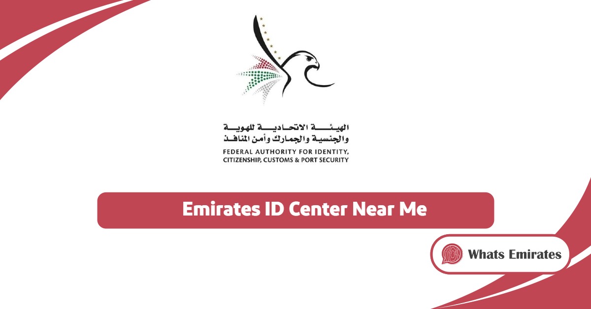 Emirates ID Center Near Me 2025