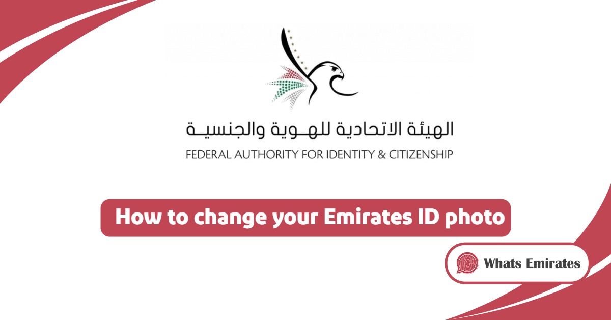 How To Change Your Emirates ID Photo: A Step-By-Step Guide