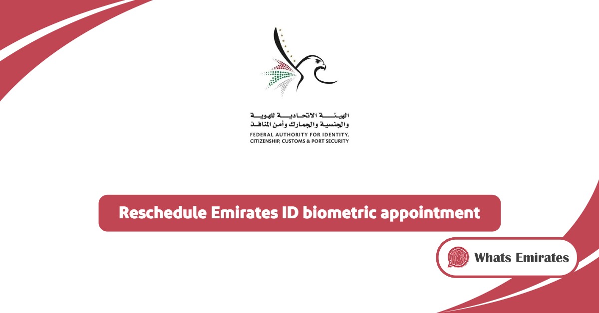 How To Reschedule Your Emirates ID Biometric Appointment Online?