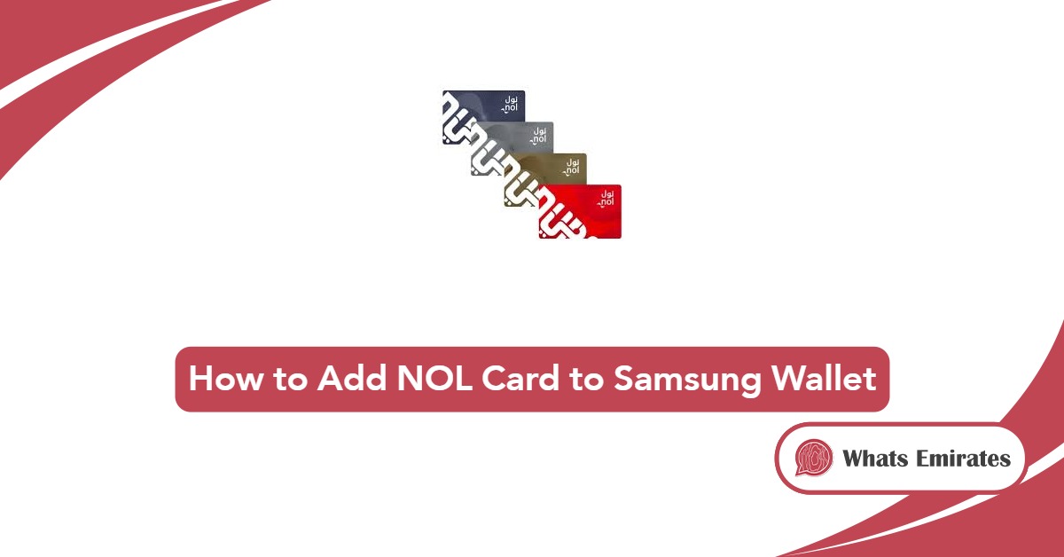 How to Add NOL Card to Samsung Wallet?