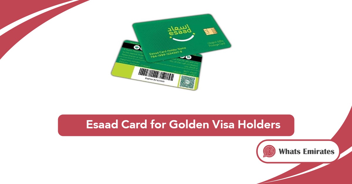 Esaad Card for Golden Visa Holders